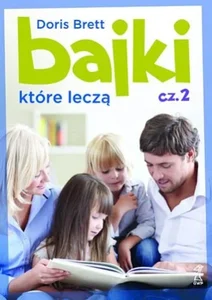 Bajki które leczą cz.2 Bajki które leczą cz.2