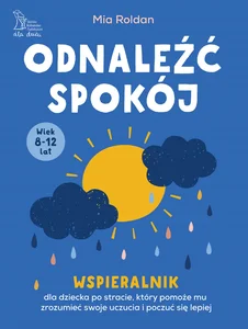Odnaleźć spokój.