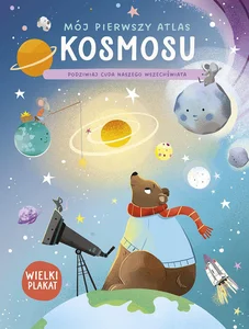 Mój pierwszy atlas kosmosu Mój pierwszy atlas kosmosu