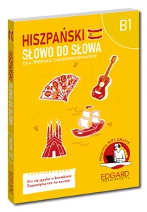 Hiszpański Słowo do słowa Dla średnio zaawansowanych B1 Hiszpański Słowo do słowa Dla średnio zaawansowanych B1