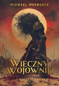 Wieczny wojownik Tom 2 Wieczny wojownik Tom 2