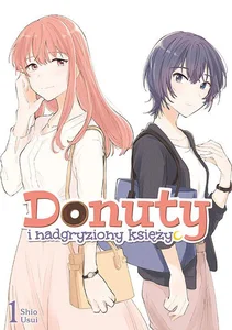 Donuty i nadgryziony księżyc. Tom 1 Donuty i nadgryziony księżyc. Tom 1