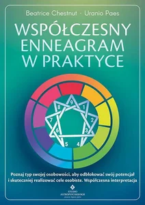 Współczesny enneagram w praktyce Współczesny enneagram w praktyce
