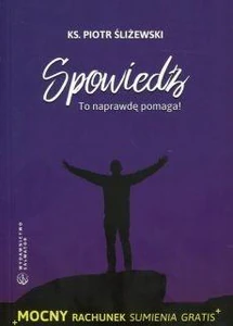 Spowiedź To naprawdę pomaga!