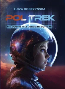 Poltrek Na dobre i na jeszcze gorsze Poltrek Na dobre i na jeszcze gorsze