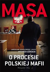 Masa o procesie polskiej mafii DL Masa o procesie polskiej mafii DL