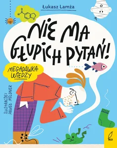 Nie ma głupich pytań!