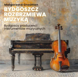 BYDGOSZCZ ROZBRZMIEWA MUZYKĄ
