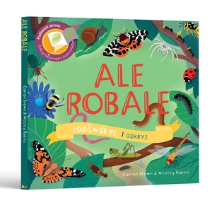 Ale Robale. Podświetl i Odkryj Ale Robale. Podświetl i Odkryj