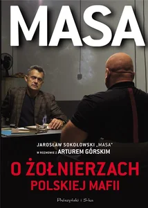 Masa o żołnierzach polskiej mafii DL Masa o żołnierzach polskiej mafii DL