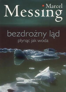 Bezdrożny ląd płynąc jak woda