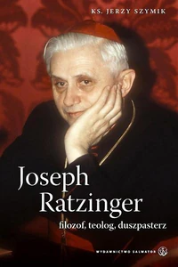 Joseph Ratzinger filozof teolog duszpasterz