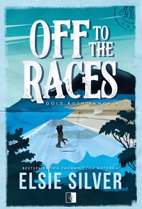 Off to the Races Gold Rush Ranch Tom 1 Off to the Races Gold Rush Ranch Tom 1