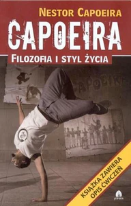 Capoeira filozofia i styl życia