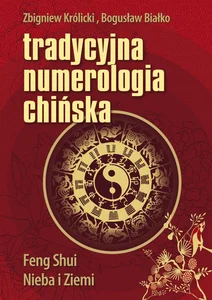 Tradycyjna Numerologia Chińska Tradycyjna Numerologia Chińska