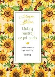 Dobry nastrój czyni cuda Dobry nastrój czyni cuda