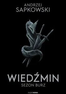 Wiedźmin 8 - Sezon burz Wiedźmin 8 - Sezon burz