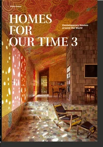 Homes for Our Time Contemporary Houses around the World. Vol. 3