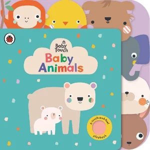 Baby Touch: Baby Animals Baby Touch: Baby Animals