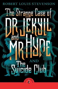 The Strange Case of Dr Jekyll And Mr Hyde & the Suicide Club