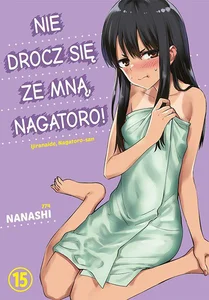 Nie drocz się ze mną, Nagatoro! Tom 15 Nie drocz się ze mną, Nagatoro! Tom 15