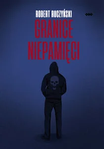 Granice niepamięci