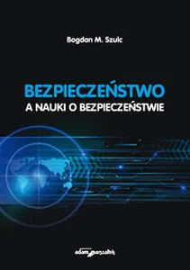 Bezpieczeństwo a nauki o bezpieczeństwie
