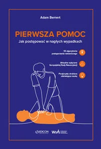 Pierwsza pomoc Jak postępować w nagłych wypadkach Pierwsza pomoc Jak postępować w nagłych wypadkach