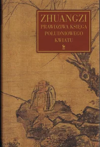 Zhuangzi Prawdziwa księga południowego kwiatu