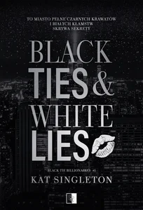 Black Tie Billionaires T.1 Black Ties & White Lies
