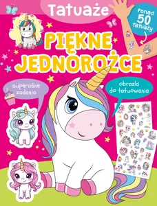 Tatuaże Piękne jednorożce Tatuaże Piękne jednorożce