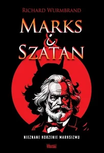 Marks i Szatan Nieznane korzenie Marksizmu