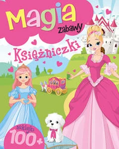 Magia zabawy. Księżniczki Magia zabawy. Księżniczki