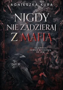 Nigdy nie zadzieraj z mafią Nigdy nie zadzieraj z mafią