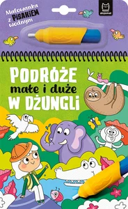 Malowanka z pisakiem wodnym Podróże małe i duże W dżungli