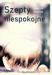 Szepty niespokojne Szepty niespokojne
