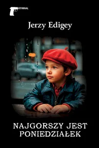 Najgorszy jest poniedziałek