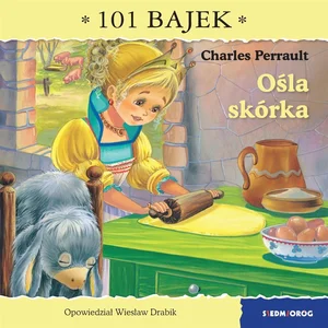 Ośla skórka. 101 bajek Ośla skórka. 101 bajek