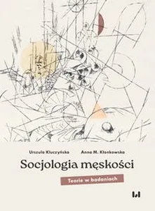 Socjologia męskości Teorie w badaniach
