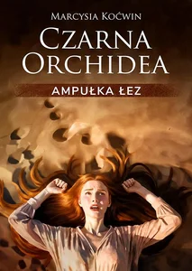 Czarna Orchidea Ampułka Łez