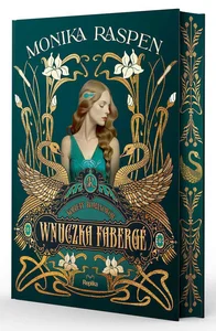 Wnuczka Fabergé Kobiety Romanowów Tom 1