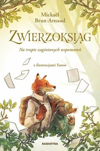 Na tropie zaginionych wspomnień. Zwierzoksiąg. Tom 1 Na tropie zaginionych wspomnień. Zwierzoksiąg. Tom 1