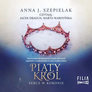 Piąty król Serce w koronie Tom 2