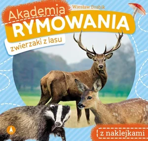Akademia rymowania Zwierzaki z lasu Akademia rymowania Zwierzaki z lasu