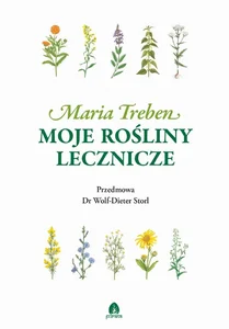 Moje rośliny lecznicze Moje rośliny lecznicze