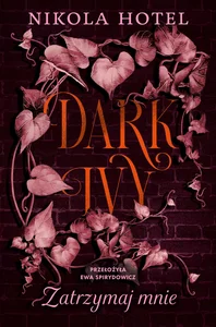 Dark Ivy Zatrzymaj mnie