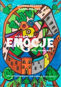 Wszystkie EMOCJE są ważne! Wszystkie EMOCJE są ważne!