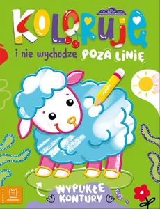 Koloruję i nie wychodzę poza linię - z owieczką. Wypukłe kontury Koloruję i nie wychodzę poza linię - z owieczką. Wypukłe kontury