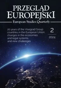 Przegląd Europejski 2/2024. 20 years of the Visegrad Group countries in the European Union: changes in the economies and legal systems and new challenges