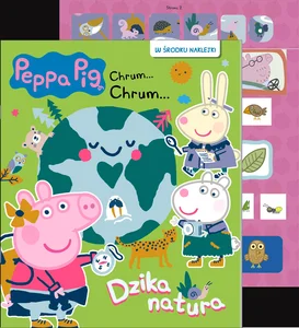 Peppa Pig Chrum... Chrum... 91 Dzika natura